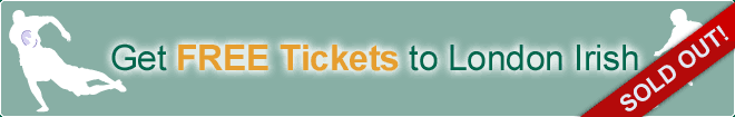Get FREE Tickets to London Irish