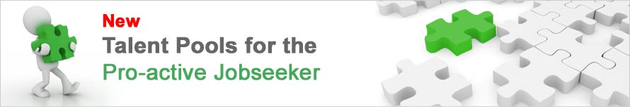Talent Pool, for the Pro-active Jobseeker